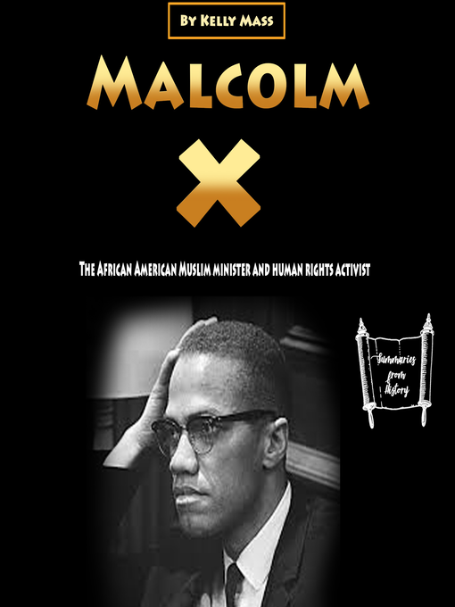 Title details for Malcolm X by Kelly Mass - Available